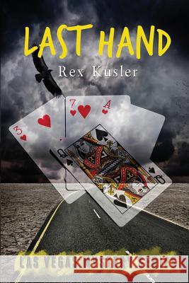 Last Hand (Las Vegas Mystery Book 8) Rex Kusler 9781508441021 Createspace - książka