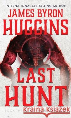 Last Hunt James Byron Huggins 9781964730875 Wildblue Press - książka