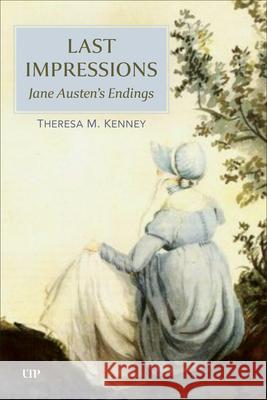 Last Impressions: Jane Austen's Endings Theresa M. Kenney 9781487559861 University of Toronto Press - książka