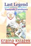 Last Legend Yasuyuki Furukawa 9784905128984 Enjugroup
