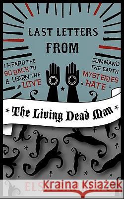 Last Letters from the Living Dead Man Elsa Barker 9781907355875 White Crow Books - książka