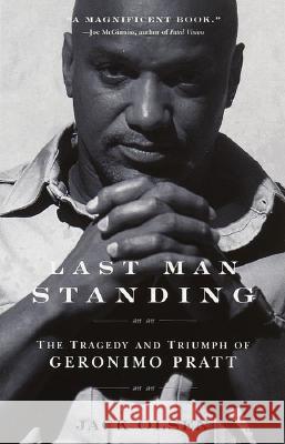 Last Man Standing: The Tragedy and Triumph of Geronimo Pratt Jack Olsen 9780385493680 Anchor Books - książka