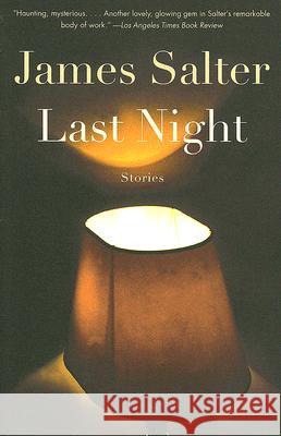 Last Night James Salter 9781400078417 Vintage Books USA - książka