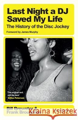 Last Night a DJ Saved My Life: The History of the Disc Jockey Frank Broughton 9781474625609 Orion Publishing Co - książka