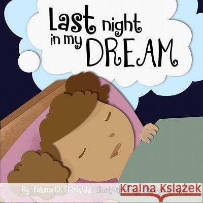 Last night in my dream. Franco, George 9781983405686 Createspace Independent Publishing Platform - książka