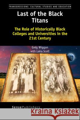 Last of the Black Titans Greg Wiggan Lakia Scott 9789463003209 Sense Publishers - książka