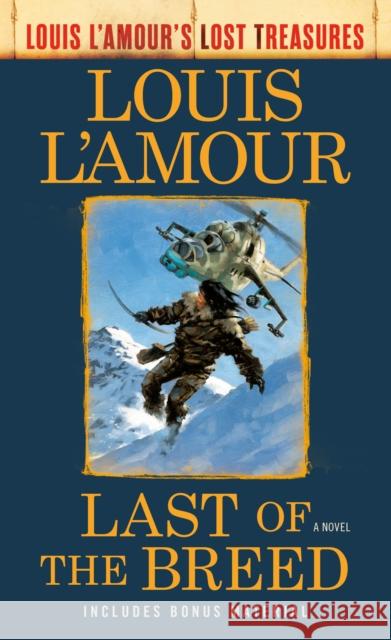 Last Of The Breed: A Novel Louis L'Amour 9780593129944 Random House USA Inc - książka