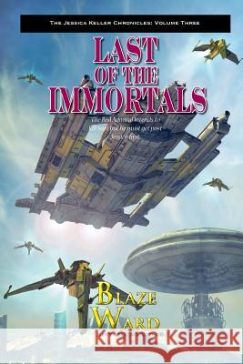 Last of the Immortals Blaze Ward 9781943663033 Knotted Road Press - książka
