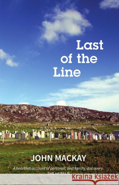 Last of the Line John MacKay 9781910021910 Luath Press Ltd - książka