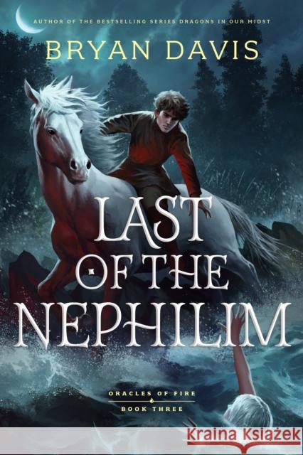 Last of the Nephilim Bryan Davis 9798400503931 Tyndale House Publishers - książka