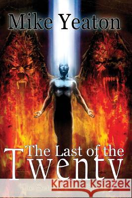 Last of the Twenty: The Setting of the Board Michael Yeaton 9780692332351 Mike Yeaton Publishing - książka