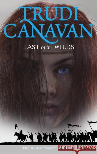 Last Of The Wilds: Book 2 of the Age of the Five Trudi Canavan 9781841499642 Little, Brown Book Group - książka