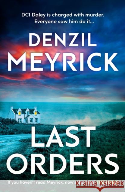 Last Orders Denzil Meyrick 9780857506405 Transworld Publishers Ltd - książka