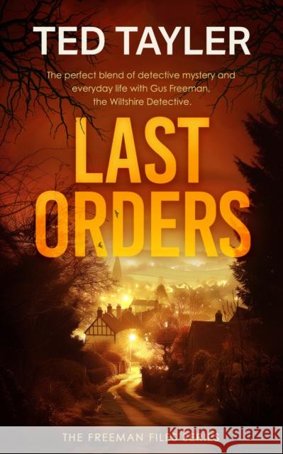 Last Orders: A Cold Case Murder Mystery Series Ted Tayler 9781036704889 Vinci Books - książka
