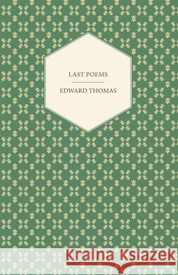 Last Poems Edward Thomas 9781443761314  - książka
