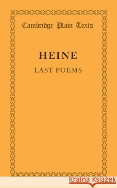 Last Poems: Selected by William Rose Heinrich Heine 9781107621077 Cambridge University Press - książka