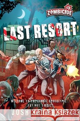 Last Resort: A Zombicide Novel Josh Reynolds 9781839081040 Aconyte Books - książka