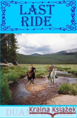 Last Ride Duane Boehm 9781522878346 Createspace Independent Publishing Platform - książka