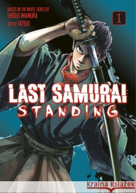Last Samurai Standing 1 Shogo Imamura 9798888775165 Kodansha America, Inc - książka