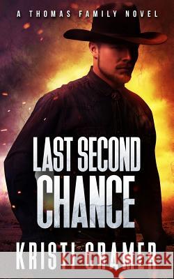 Last Second Chance Kristi Cramer 9781544855615 Createspace Independent Publishing Platform - książka