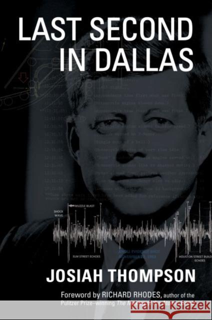 Last Second in Dallas Josiah Thompson 9780700630080 University Press of Kansas - książka