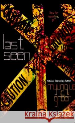 Last Seen Myunique C. Green 9781304424570 Lulu.com - książka