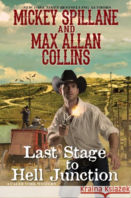 Last Stage to Hell Junction Mickey Spillane Max Allan Collins 9781496716774 Kensington Publishing - książka