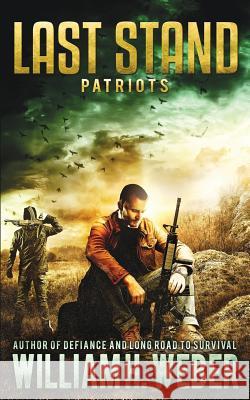 Last Stand: Patriots William H. Weber 9781926456003 Alamo - książka