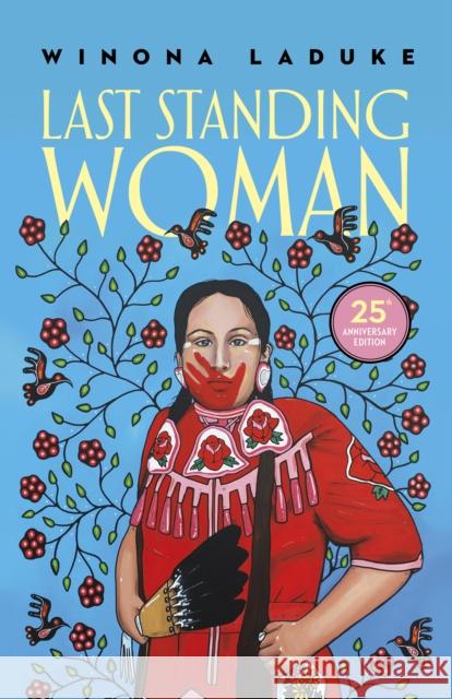 Last Standing Woman Winona LaDuke 9781774920527 Highwater Press - książka