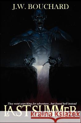 Last Summer J. W. Bouchard 9781481014816 Createspace - książka