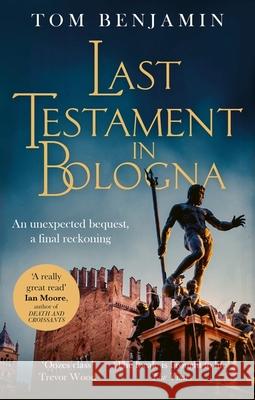 Last Testament in Bologna Tom Benjamin 9781408715574 Little, Brown Book Group - książka