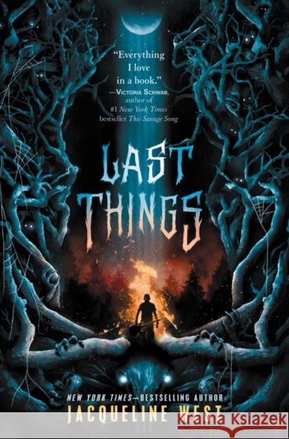 Last Things Jacqueline West 9780062875075 Greenwillow Books - książka