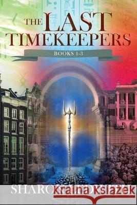 Last Timekeepers - Books 1-3 Sharon Ledwith 9784824146885 Next Chapter - książka