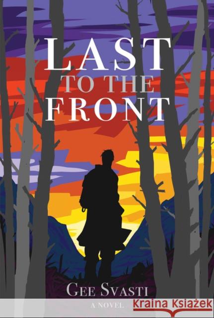 Last to the Front Gee Svasti 9786164510401 River Books - książka