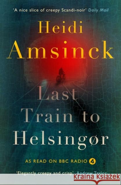 Last Train to Helsingør Heidi Amsinck 9781999811761 Muswell Press - książka