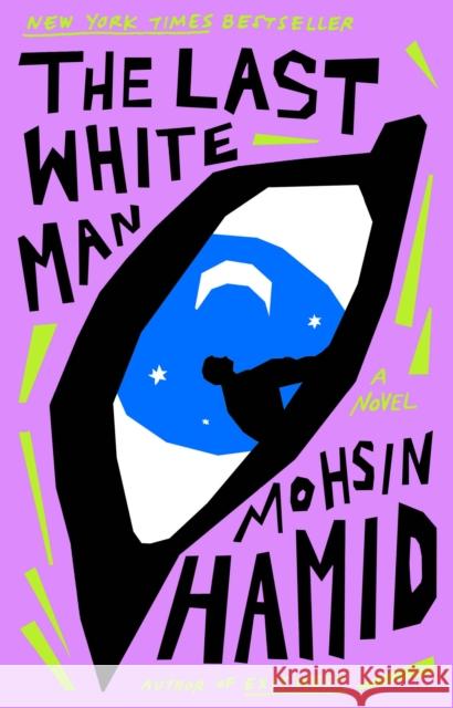 Last White Man Mohsin Hamid 9780593538814 Penguin Publishing Group - książka