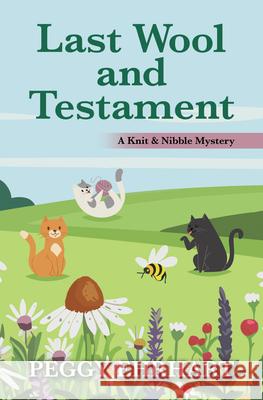 Last Wool and Testament Peggy Ehrhart 9781420525731 Thorndike Press Large Print - książka