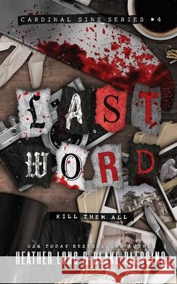 Last Word: A Deliciously Dark Romance Heather Long Blake Blessing 9781966724032 Heather Long - książka