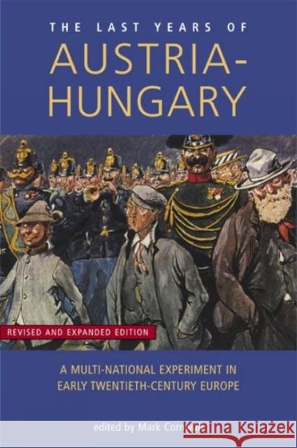 Last Years of Austria-Hungary: A Multi-National Experiment in Early Twentieth-Century Europe Cornwall, Mark 9780859895637 University of Exeter Press - książka