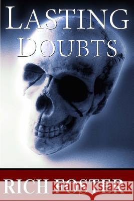 Lasting Doubts: A Harry Grim Story MR Rich Foster 9781507616673 Createspace - książka
