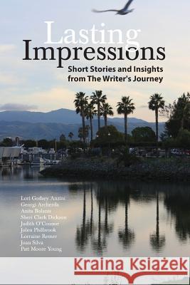 Lasting Impressions: Short Stories and Insights from The Writer's Journey Archerda, Georgi 9781537572406 Createspace Independent Publishing Platform - książka