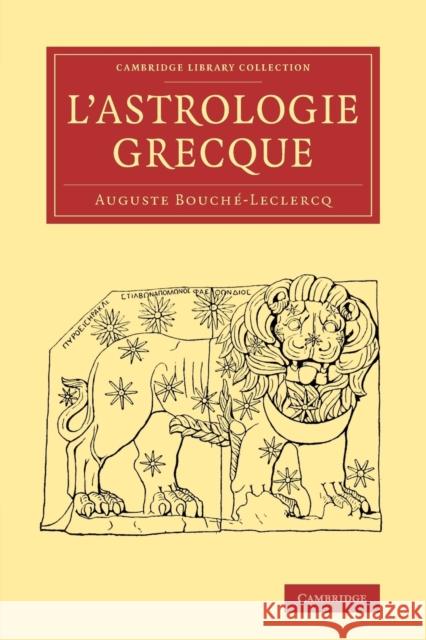 L'Astrologie Grecque Bouché-LeClercq, Auguste 9781108071482 Cambridge University Press - książka