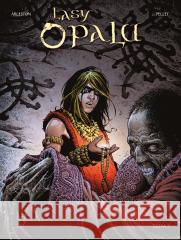 Lasy Opalu T.3 Christophe Arleston, Philippe Pellet 9788328174573 Egmont - książka