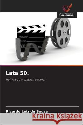 Lata 50. Souza, Ricardo Luiz de 9786209442773 Wydawnictwo Nasza Wiedza - książka