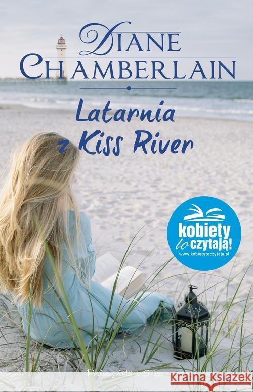 Latarnia z Kiss River Chamberlain Diane 9788381230704 Prószyński Media - książka