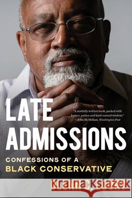 Late Admissions: Confessions of a Black Conservative Glenn C. Loury 9781324116721 W. W. Norton & Company - książka