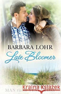 Late Bloomer Barbara Lohr 9781945523052 Purple Egret Press - książka