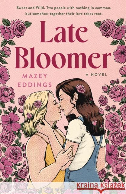 Late Bloomer: A Novel Mazey Eddings 9781250847089 St. Martin's Publishing Group - książka