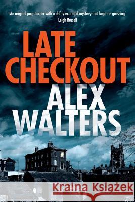 Late Checkout Alex Walters 9781533029270 Createspace Independent Publishing Platform - książka