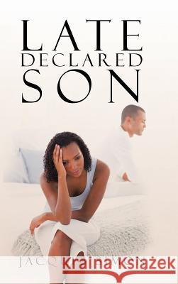 Late Declared Son Jacques Simon 9781504958622 Authorhouse - książka